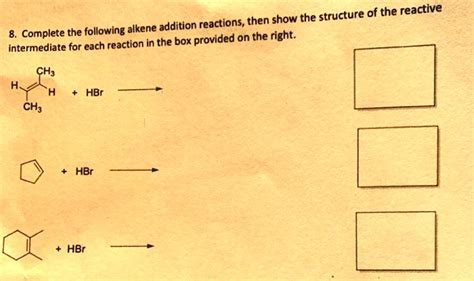 SOLVED Then Show The Structure Of The Reactive Complete The Following