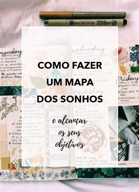 Aprenda como fazer um mapa dos sonhos e conseguir tudo o que você