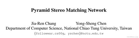 【立体匹配论文阅读】pyramid Stereo Matching Network边缘信息的深度学习立体匹配 Csdn博客