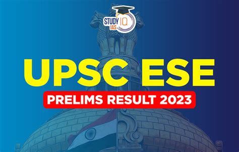 Upsc Ese Prelims Result 2023 Pdf Released Check Cut Off Merit List