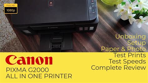 Canon Pixma G2000 All In One Printer Unboxing Setup Paper Photo