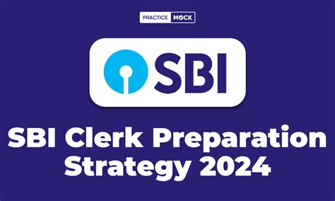 SBI Clerk Preparation Strategy 2024 Subject Wise Success Tips