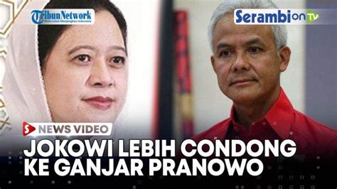 Video Bukan Puan Maharani Ternyata Jokowi Lebih Condong Pilih Ganjar