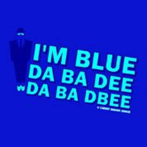 Stream I Am Blue Da Ba Dee Remix Awesomizerelectro House By Lion