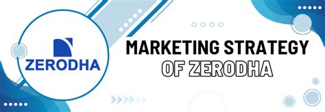 Decoding the Marketing Strategy of Zerodha: The Story Behind India’s ... 