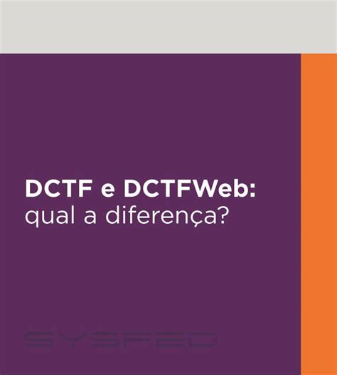 DCTF e DCTFWeb: qual a diferença? - SYSPED