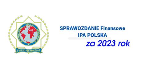 Sprawozdanie Finansowe IPA Polska Za 2023 IPA Polska