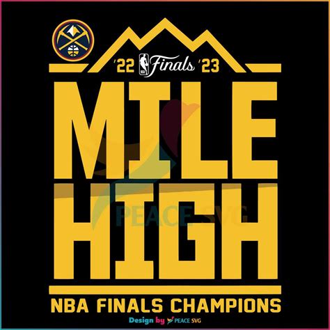 Denver Nuggets Mile High 2023 Nba Finals Champions Svg Cricut File