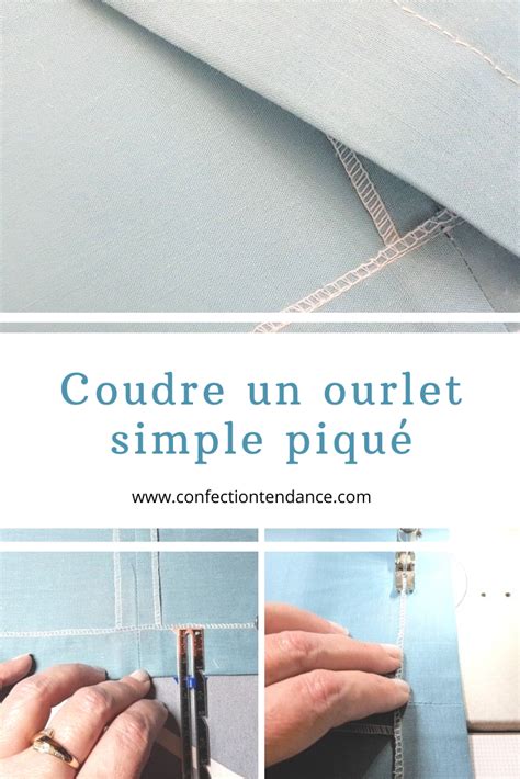 Coudre un ourlet simple piqué Tuto couture top Coudre Retouche couture