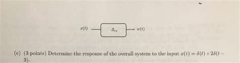 Solved 4 9 Points Impulse Response And Lti Systems