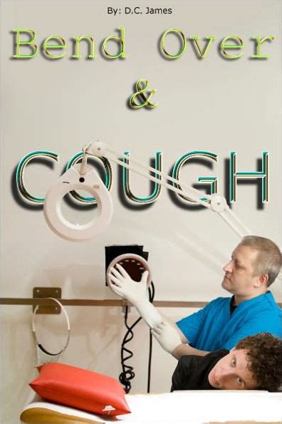 Bend Over Cough Gay First Time Reluctant Sex Erotica By D C James
