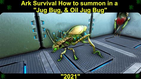 Ark Survival How To Summon In A Jug Bug Oil Jug Bug Youtube