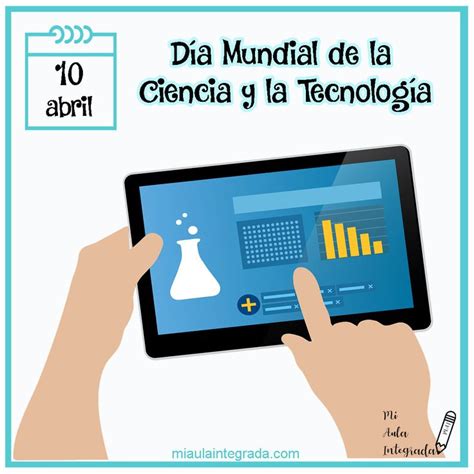 DÍa Mundial De La Ciencia Y La TecnologÍa