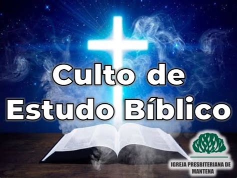 CULTO DE ESTUDO BÍBLICO 22 08 2023 Estudo Biblico para o seu dia a dia