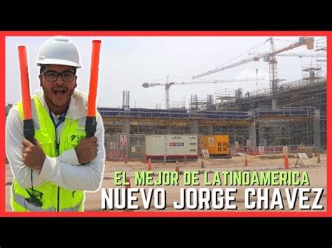 Por las Rutas del Perú Así será el NUEVO JORGE CHAVEZ el AEROPUERTO