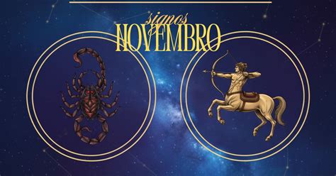 Qual O Signo Do Mês De Novembro - Qual o signo de novembro? Descubra os signos que regem esse mês | Minha ...