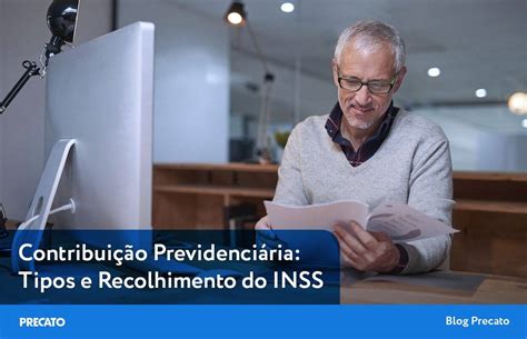 O Que É Contribuição Previdenciária - Contribuição previdenciária: tipos e recolhimento do INSS