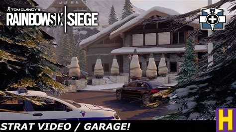 RAINBOW SIX SIEGE CHALET STRAT GARAGE YouTube