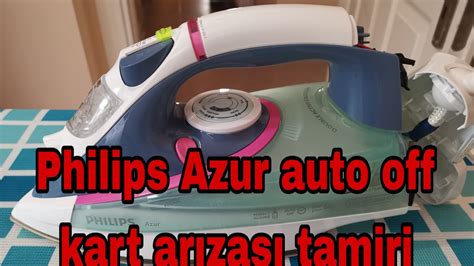 Philips Azur T Auto Off Kart Ar Zas Tamiri Philips Philipsazur