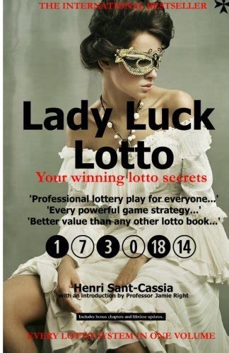 Lady Luck Lotto: Your winning lottery secrets. by Mr Henri Sant-Cassia ...