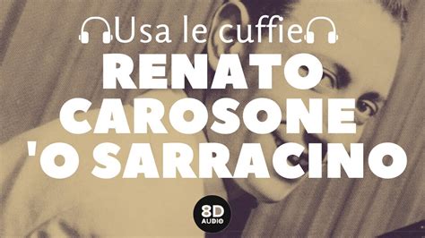 Renato Carosone O Sarracino 8D Audio YouTube