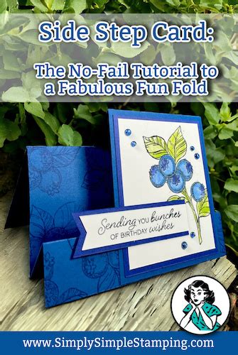 Side Step Card The No Fail Tutorial To A Fabulous Fun Fold