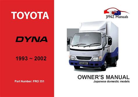 Toyota - Dyna Owner's User Manual In English | 1993 - 2002
