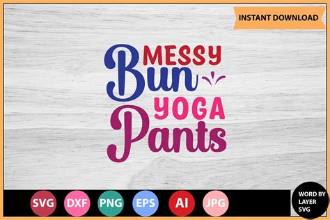 Messy Bun Yoga Pants SVG Design Designful Market