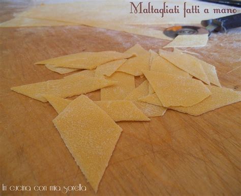 Maltagliati fatti a mano | In cucina con mia sorella
