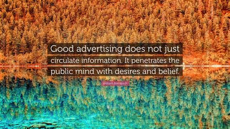 William Bernbach Quote Good Advertising Does Not Just Circulate