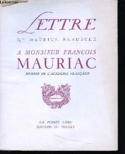 Lettre Monsieur Fran Ois Mauriac By Bardeche Maurice Bon