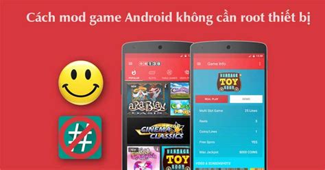 Game Android Mod - Cách mod game trên Android mà không cần root - Download.vn