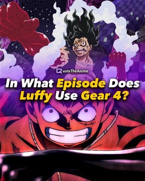 In What Episode Does Luffy Use Gear 4? - QTA