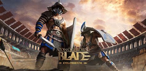 Conqueror S Blade Season Colosseum