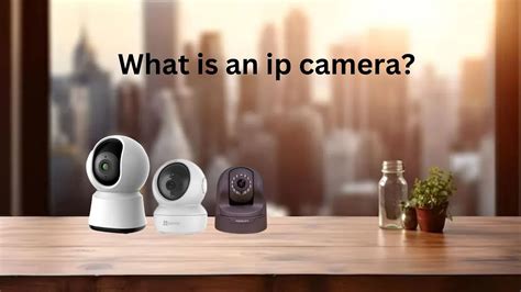 What is an ip camera? - Kashafriaz - Medium