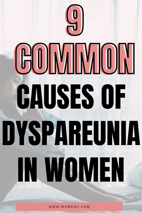 9 Possible Causes Of Dyspareunia In Women Painful Sex Artofit