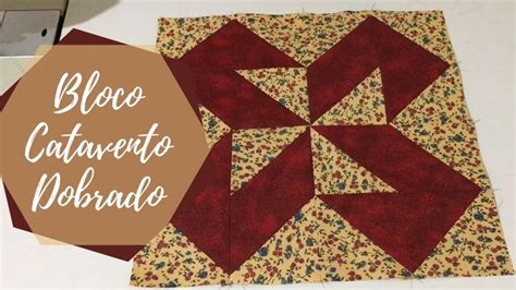 Bloco Catavento Dobrado Patchwork Nat Lia Engel Studio Patchwork