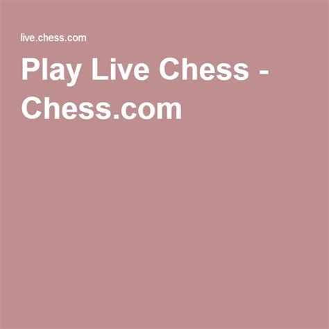 Play Live Chess Chess Online Chess Play