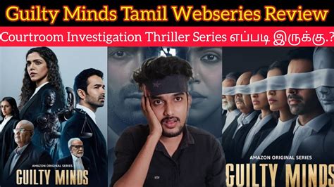 Guilty Minds 2022 New Tamil Dubbed Webseries Review By Critics Mohan