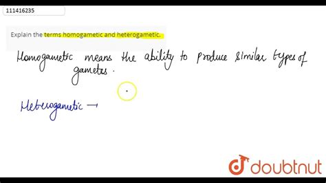 Explain The Terms Homogametic And Heterogametic Class 12 Answer In