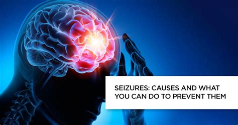 Seizures Types Of Seizures Seizures Symptoms