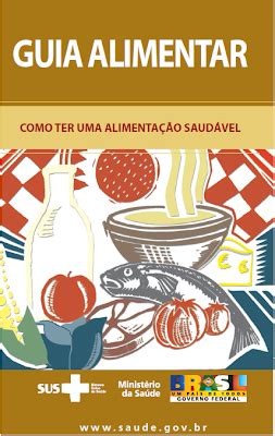 ENFERMAGEM PUCCAMP XLV Guia Alimentar Como ter uma alimentação