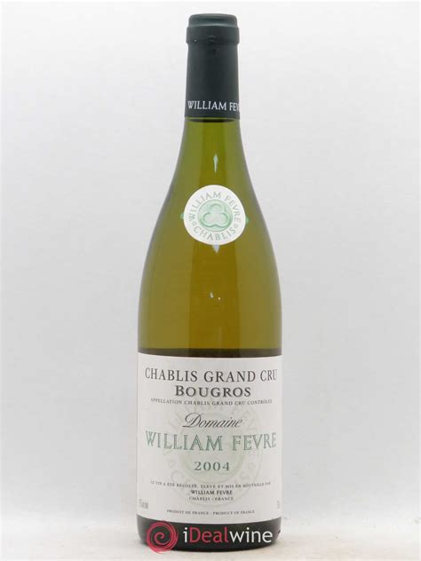 Acheter Chablis Grand Cru Bougros William F Vre Domaine Lot