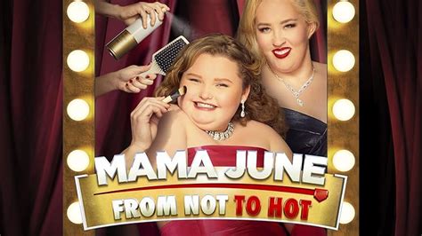 Prime Video Mama June From Not To Hot Season A