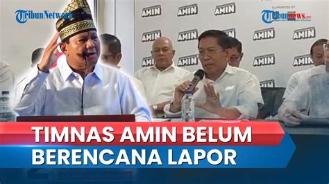 Timnas AMIN Belum Berencana Laporkan Umpatan Prabowo Ke Bawaslu