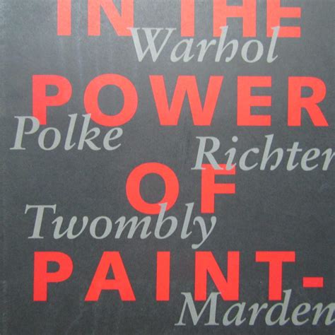 In The Power Of Painting Andy Warhol Sigmar Polke Gerhard Richter Cy