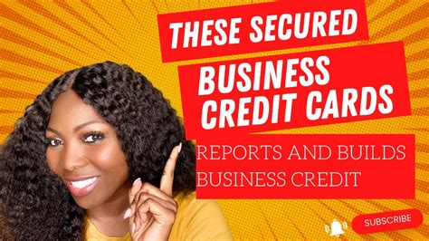 Secured Business Credit Cards That Reports And Builds Business Credit