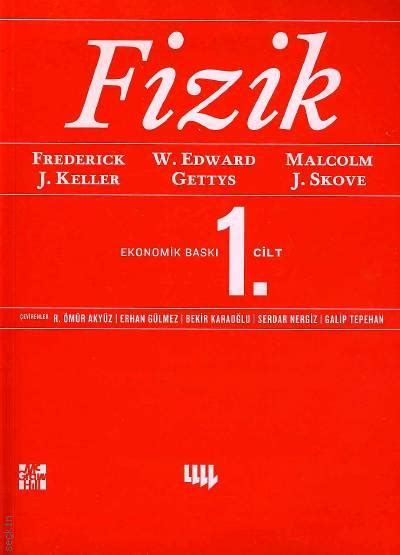 Fizik Cilt Frederick J Keller W Edwards Gettys Malcolm J Skove