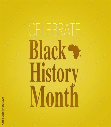 Celebrate Black History Month Stock Illustration Adobe Stock