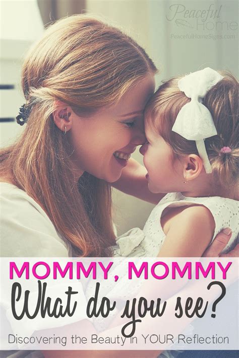 Mommy, Mommy What Do You See? - Peaceful Home